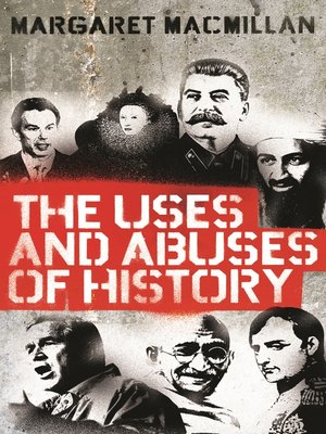 cover image of The Uses and Abuses of History